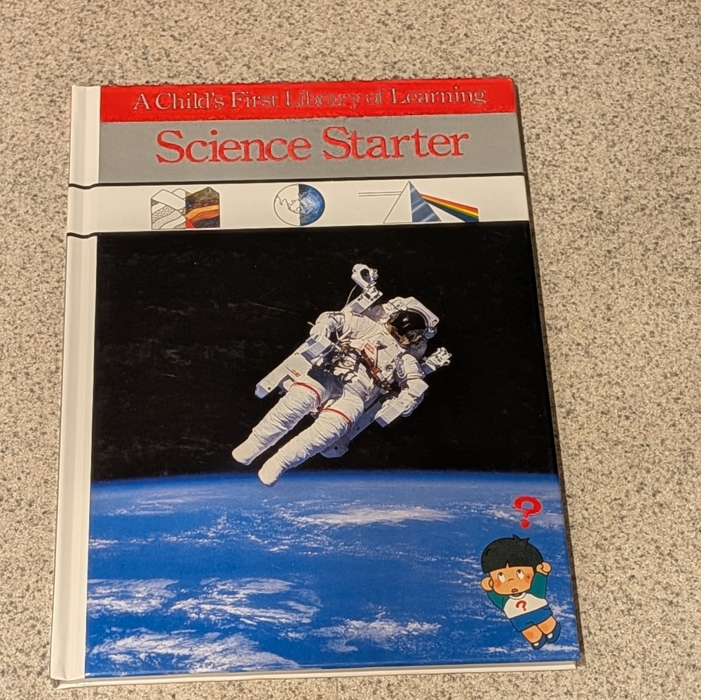 Science Starter Book with Astronaut Cover A Child's First Library Of Learning